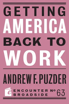 Cómo hacer que Estados Unidos vuelva a trabajar - Getting America Back to Work