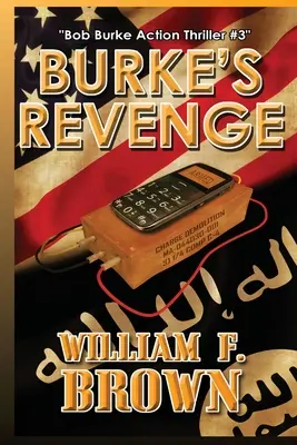 La venganza de Burke: novela de suspense nº 3 de Bob Burke - Burke's Revenge: Bob Burke Suspense Thriller #3