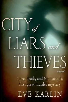 Ciudad de mentirosos y ladrones - City of Liars and Thieves