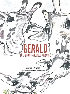 Gerald, la jirafa de cuello corto - Gerald the Short-Necked Giraffe