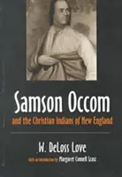 Samson Occom y los indios cristianos de Nueva Inglaterra - Samson Occom and the Christian Indians of New England