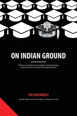 En tierra india: El Sudoeste - On Indian Ground: The Southwest