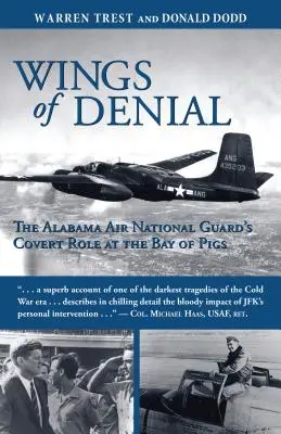 Wings of Denial: El papel encubierto de la Guardia Nacional Aérea de Alabama en la Bahía de Cochinos - Wings of Denial: The Alabama Air National Guard's Covert Role at the Bay of Pigs