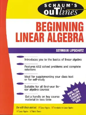 Esquema de Schaum de Álgebra Lineal Inicial - Schaum's Outline of Beginning Linear Algebra