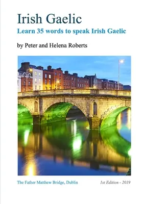 Gaélico Irlandés - Aprenda 35 palabras para hablar gaélico irlandés - Irish Gaelic - Learn 35 Words to Speak Irish Gaelic