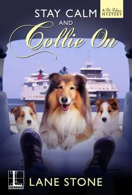 Keep Calm and Collie On - Stay Calm and Collie On