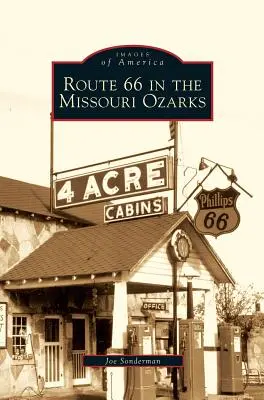 Ruta 66 en los Ozarks de Missouri - Route 66 in the Missouri Ozarks