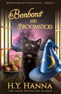 Bombones y escobas: Los misterios del chocolate - Libro 5 - Bonbons and Broomsticks: Bewitched By Chocolate Mysteries - Book 5