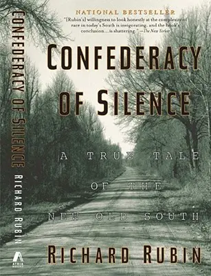 La Confederación del Silencio: Una historia real del Nuevo Viejo Sur - Confederacy of Silence: A True Tale of the New Old South