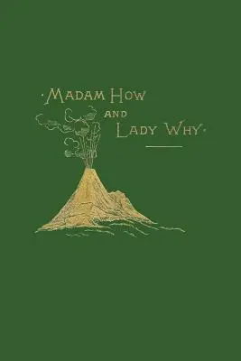 Madam How and Lady Why (Clásicos de ayer) - Madam How and Lady Why (Yesterday's Classics)