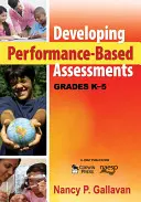 Desarrollo de evaluaciones basadas en el rendimiento, grados K-5 - Developing Performance-Based Assessments, Grades K-5