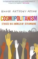 Cosmopolitismo - Ética en un mundo de extraños - Cosmopolitanism - Ethics in a World of Strangers