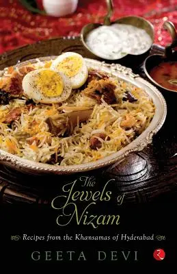 Las joyas de Nizam: Recetas de los Khansamas de Hyderabad - The Jewels of Nizam: Recipes from the Khansamas of Hyderabad