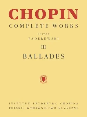 Baladas: Obras Completas de Chopin Vol. III - Ballades: Chopin Complete Works Vol. III