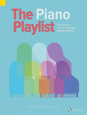 Piano Playlist - 50 Clásicos Populares en Arreglos Fáciles - Piano Playlist - 50 Popular Classics in Easy Arrangements