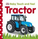 Toca y siente el tractor - Baby Touch and Feel Tractor