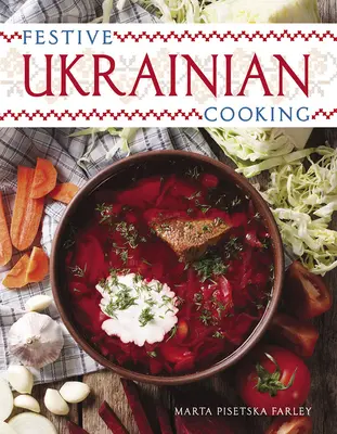 Cocina festiva ucraniana - Festive Ukrainian Cooking