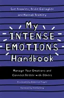 Mi Manual de Emociones Intensas: Gestiona tus emociones y conecta mejor con los demás - My Intense Emotions Handbook: Manage Your Emotions and Connect Better with Others