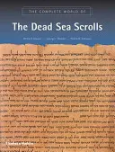 El mundo completo de los Rollos del Mar Muerto - Complete World of the Dead Sea Scrolls