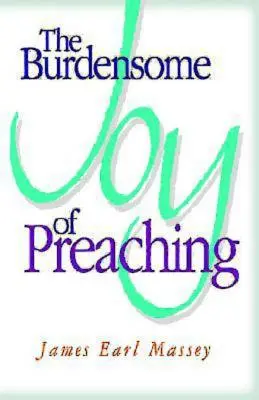 La pesada alegría de predicar - The Burdensome Joy of Preaching