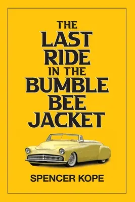 El último viaje en la chaqueta del abejorro - Last Ride in the Bumblebee Jacket