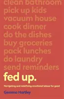 Fed Up - Navegar y redefinir el trabajo emocional para siempre - Fed Up - Navigating and redefining emotional labour for good