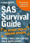 Guía de supervivencia SAS - Cómo sobrevivir en la naturaleza, en tierra o en el mar - SAS Survival Guide - How to Survive in the Wild, on Land or Sea