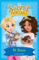 Princesas Secretas: Rescate de Mascotas - Libro 15 - Secret Princesses: Pet Rescue - Book 15