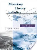 Teoría y política monetaria, cuarta edición - Monetary Theory and Policy, Fourth Edition