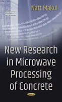 Nuevas investigaciones sobre el tratamiento del hormigón por microondas - New Research in Microwave Processing of Concrete