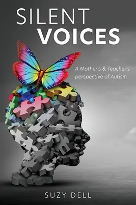 Voces silenciosas: La perspectiva de una madre y una profesora sobre el autismo - Silent Voices: A Mother's & Teacher's perspective of Autism