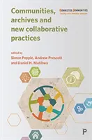 Comunidades, archivos y nuevas prácticas de colaboración - Communities, Archives and New Collaborative Practices