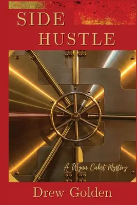 Side Hustle: Un misterio de Wynn Cabot - Side Hustle: A Wynn Cabot Mystery