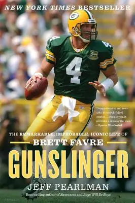 Gunslinger: La notable, improbable e icónica vida de Brett Favre - Gunslinger: The Remarkable, Improbable, Iconic Life of Brett Favre