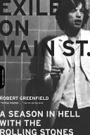 Exile on Main Street: Una Temporada en el Infierno con los Rolling Stones - Exile on Main Street: A Season in Hell with the Rolling Stones