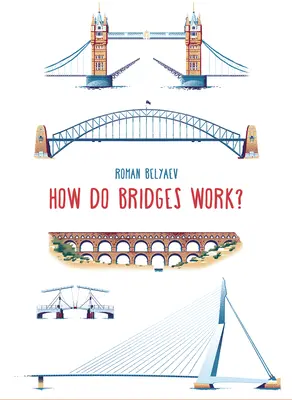 ¿Cómo funcionan los puentes? - How Do Bridges Work?