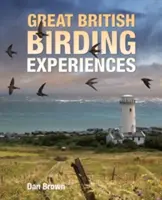 Grandes experiencias ornitológicas británicas - Great British Birding Experiences