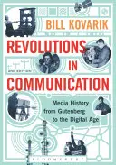 Revoluciones en la comunicación: Historia de los medios de comunicación desde Gutenberg hasta la era digital - Revolutions in Communication: Media History from Gutenberg to the Digital Age