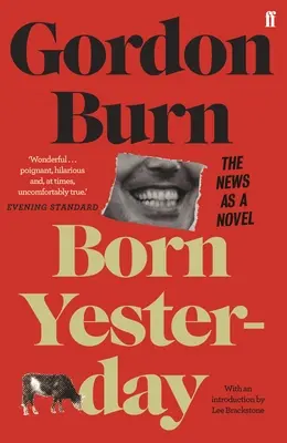 Nacido ayer - La noticia como novela - Born Yesterday - The News as a Novel