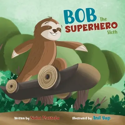 Bob, el perezoso superhéroe (tapa blanda) - Bob the Superhero Sloth (Paperback)