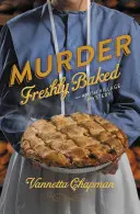 Un asesinato recién horneado - Murder Freshly Baked