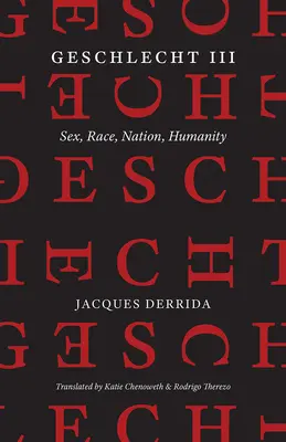 Geschlecht III: Sexo, raza, nación, humanidad - Geschlecht III: Sex, Race, Nation, Humanity