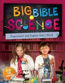 La gran ciencia de la Biblia: Experimenta y explora el mundo de Dios - Big Bible Science: Experiment and Explore God's World