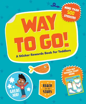 ¡Way to Go! Un Libro de Recompensas con Pegatinas para Niños Pequeños - Way to Go!: A Sticker Rewards Book for Toddlers