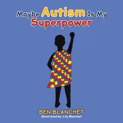Tal vez el autismo sea mi superpoder - Maybe Autism Is My Superpower