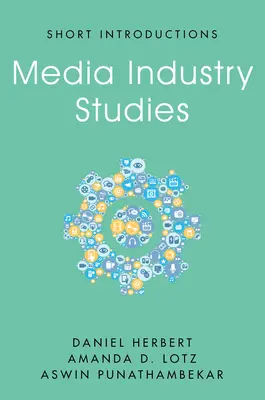 Estudios sobre la industria de los medios de comunicación - Media Industry Studies