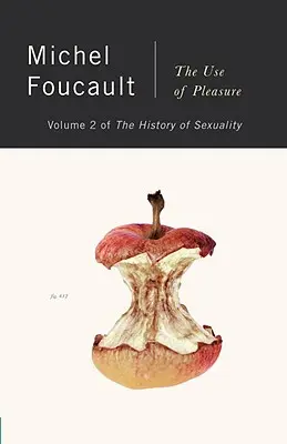 Historia de la sexualidad, vol. 2: El uso del placer - The History of Sexuality, Vol. 2: The Use of Pleasure