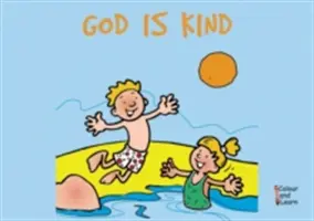 Dios es bondadoso: Colorea y aprende - God Is Kind: Colour and Learn