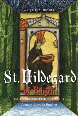 Hildegarda de Bingen, Doctora de la Iglesia: Un lector espiritual - Hildegard of Bingen, Doctor of the Church: A Spiritual Reader