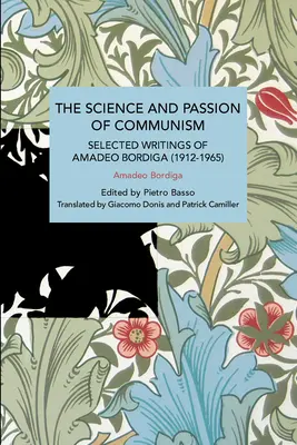 La ciencia y la pasión del comunismo - The Science and Passion of Communism